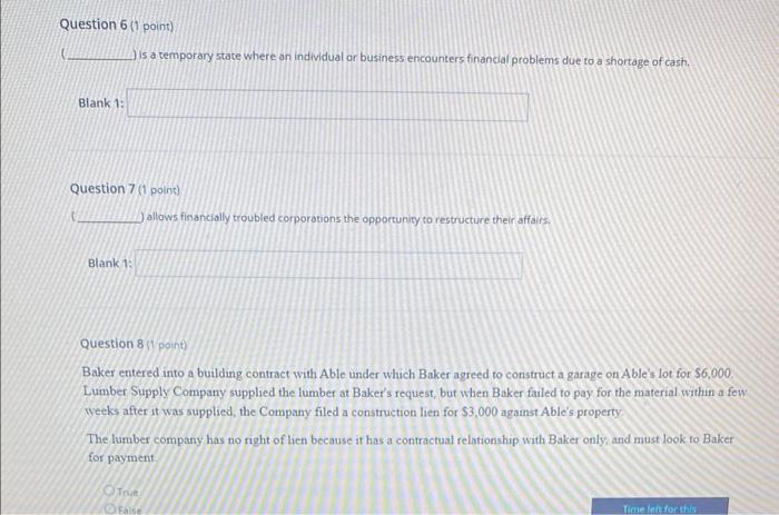  Question 6 (1 point) Is a temporary state where an individual