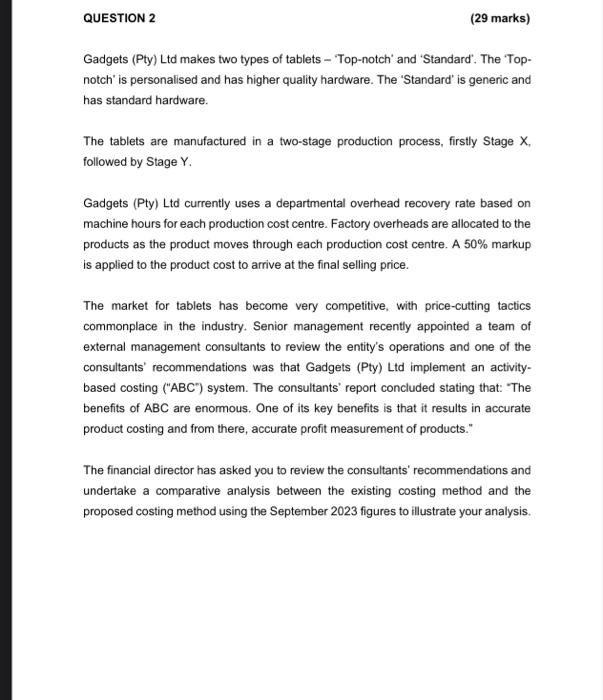  QUESTION 2 (29 marks) Gadgets (Pty) Ltd makes two types of