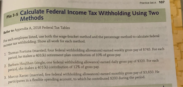 2018 Federal Tax Tables For each employee listed, use the wage-bracket method