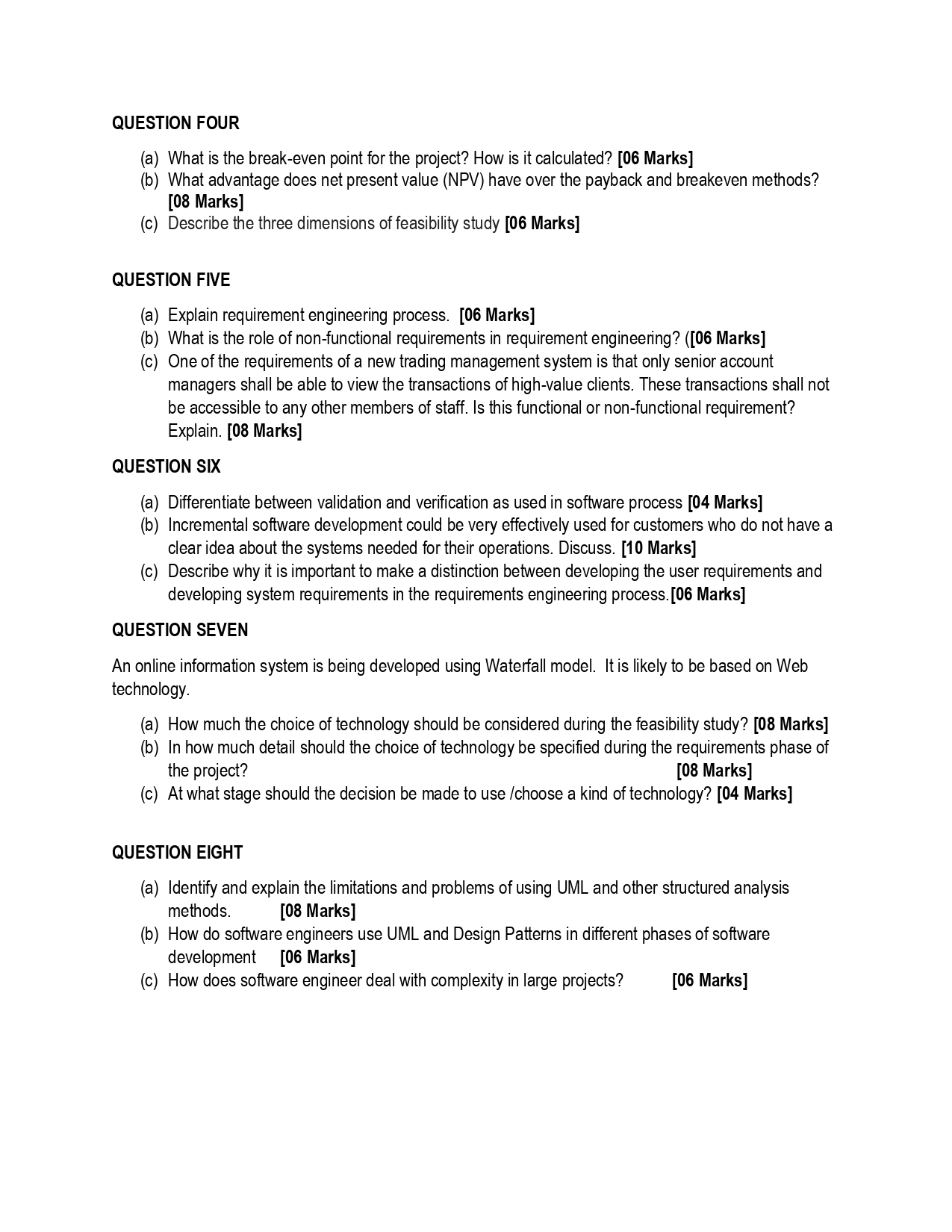  QUESTION FOUR (a) What is the break-even point for the project?