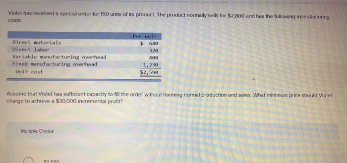 how to solve Violet has received a special order for 150 units