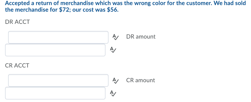 a return of merchandise from the June 7 sale to Smith that