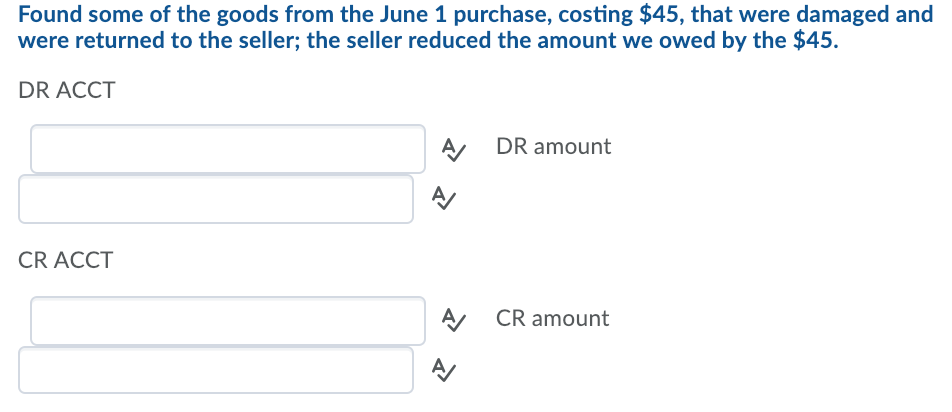 for $300; our cost was $240. DR ACCT DR amount CR ACC