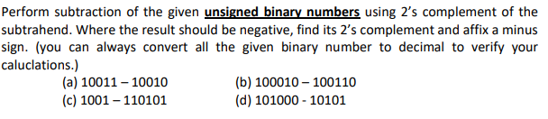  Perform subtraction of the given unsigned binary numbers using 2 's