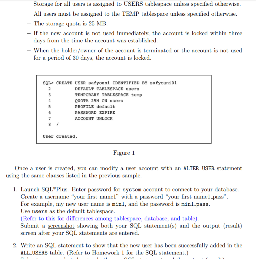 } ] [QUOTA { integer { K M} ON tablespace ( PROFILE