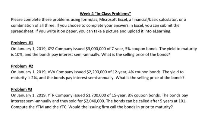 Please Write Out.. NO Excel !! Thank You ! Week 4 "In-Class