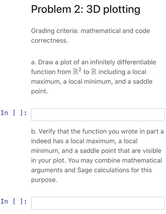 Please solve using SageMath or Python, thanks! Problem 2: 3D plotting Grading