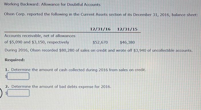 Working Backward: Allowance for Doubtful Accounts Olson Corp. reported the following