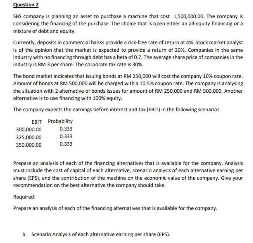 Please help me .. Please help me. Question 2 SBS company is
