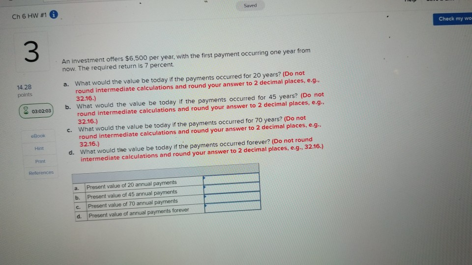 please help show steps Saved Ch 6 HW #1 0 Check