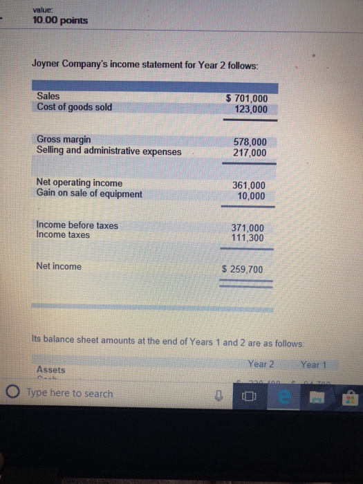  value 10.00 points Joyner Company's income statement for Year 2 follows: