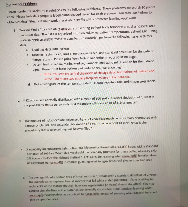 Homework Problems: Please handwrite and turn in solutions to the following