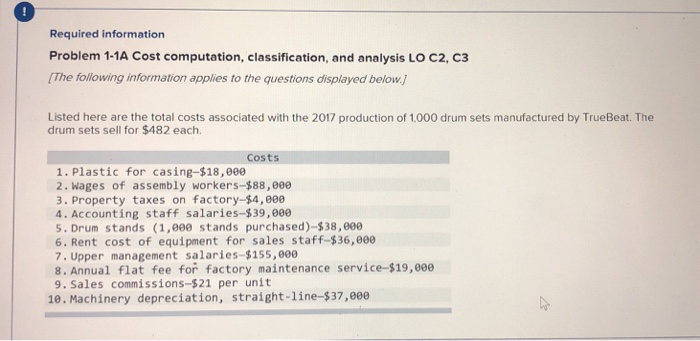  Required information Problem 1-1A Cost computation, classification, and analysis LO C2,