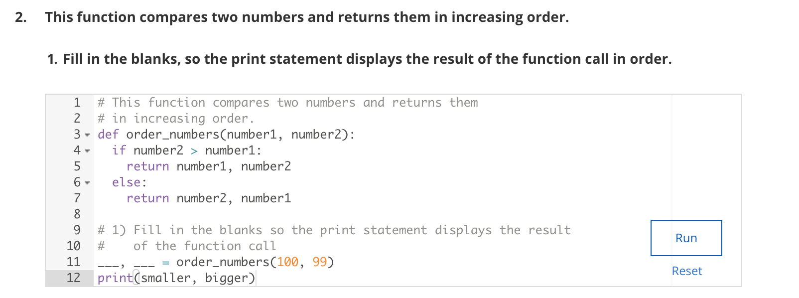  2. This function compares two numbers and returns them in increasing