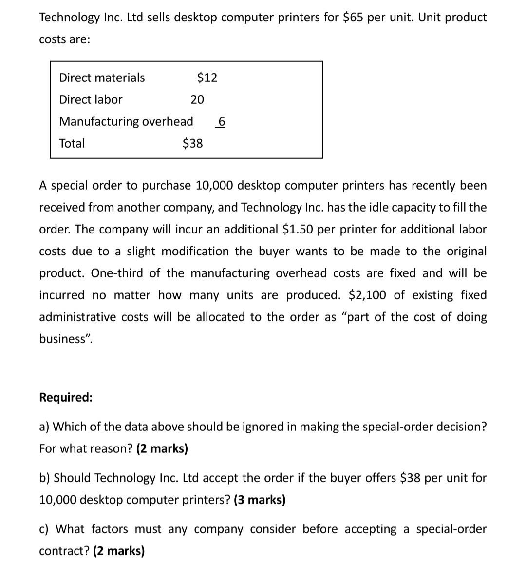 Technology Inc. Ltd sells desktop computer printers for $65 per unit.