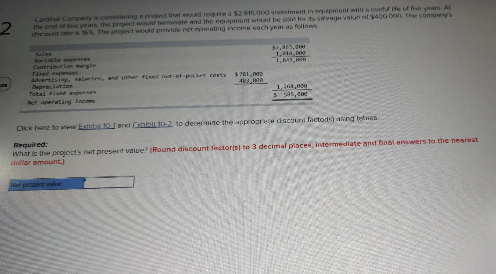  2 Cardinal Company is considering a project that would require a