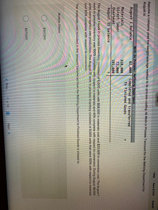  Help Save & Exit Submit Assume a company uses the weight-average