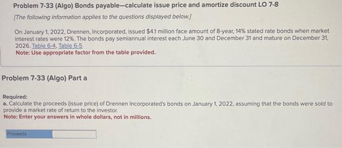  help plis Problem 7-33 (Algo) Bonds payable-calculate issue price and amortize
