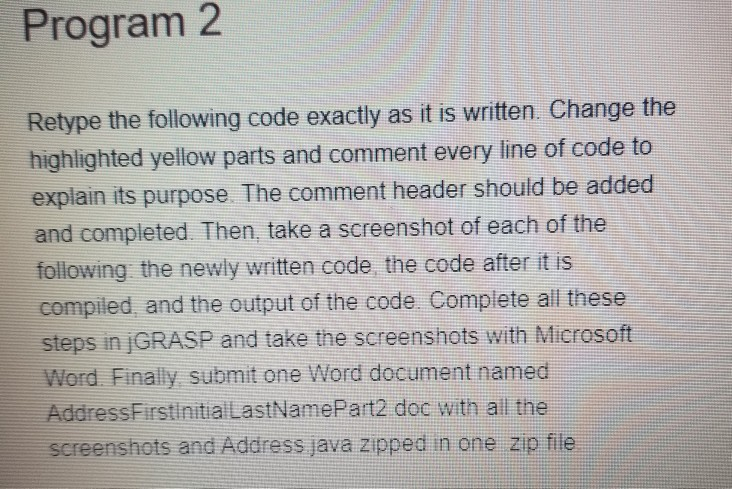  Program 2 Retype the following code exactly as it is written.