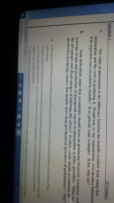 a / b Question 1: (15 Points) A. The value of