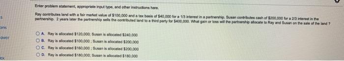  Enter problem statement, appropriate input type, and other instructions here. Ray
