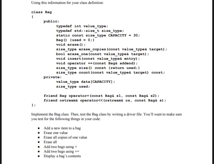 C++ Using this information for your class definition class Bag public: typedef