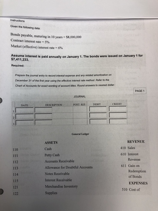  Instructions Given the following data: Bonds payable, maturing in 10 years