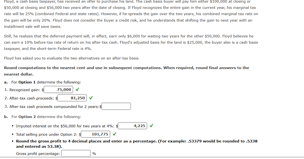 Please help me fill in the missing blanks Floyd, a cash basis