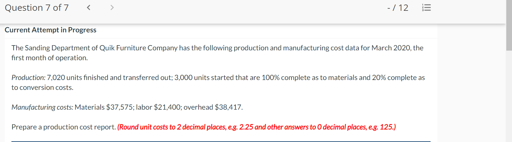  Question 7 of 7 -/12 MIT Current Attempt in Progress The