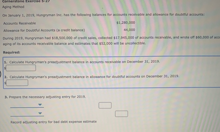  Cornerstone Exercise 5-27 Aging Method On January 1, 2019, Hungryman Inc.