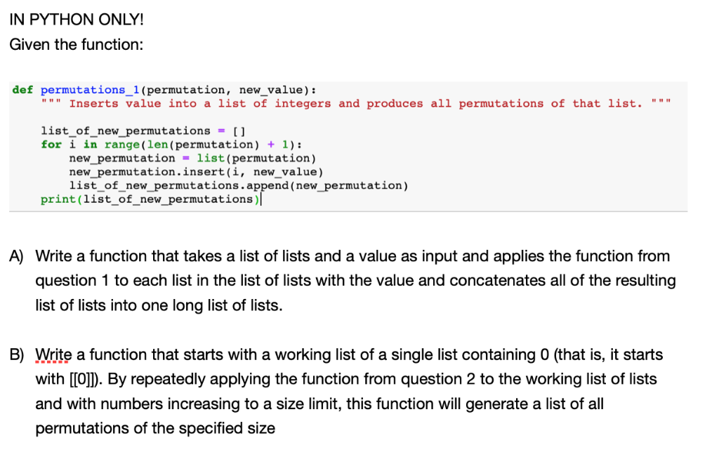  IN PYTHON ONLY! Given the function: def permutations_1 (permutation, new_value): Inserts