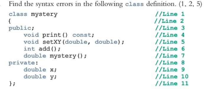  Find the syntax errors in the following class definition. (1, 2,