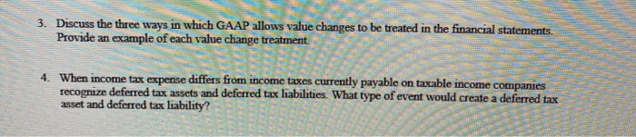  3. Discuss the three ways in which GAAP allows value changes