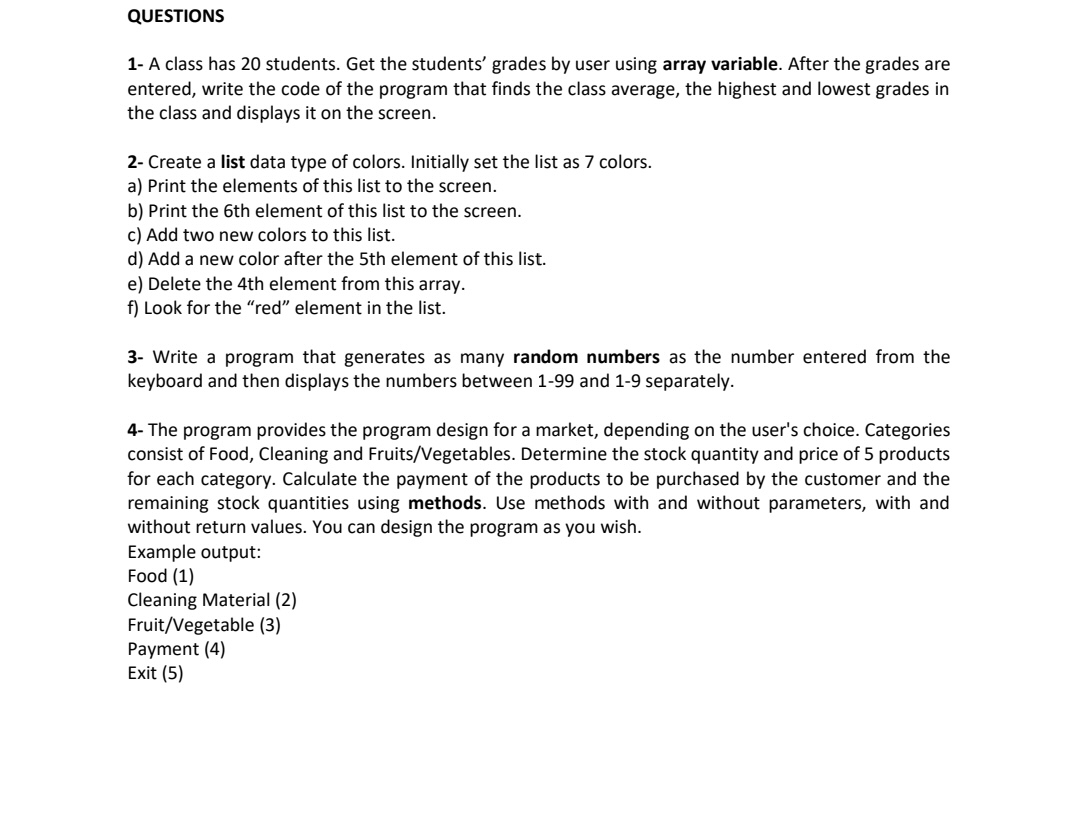  QUESTIONS 1- A class has 20 students. Get the students' grades