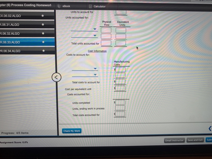 manufacturing costs are added for all processes. The following information was obtained