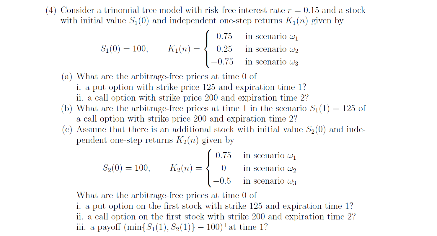 (4) Consider a trinomial tree model with risk-free interest rate r