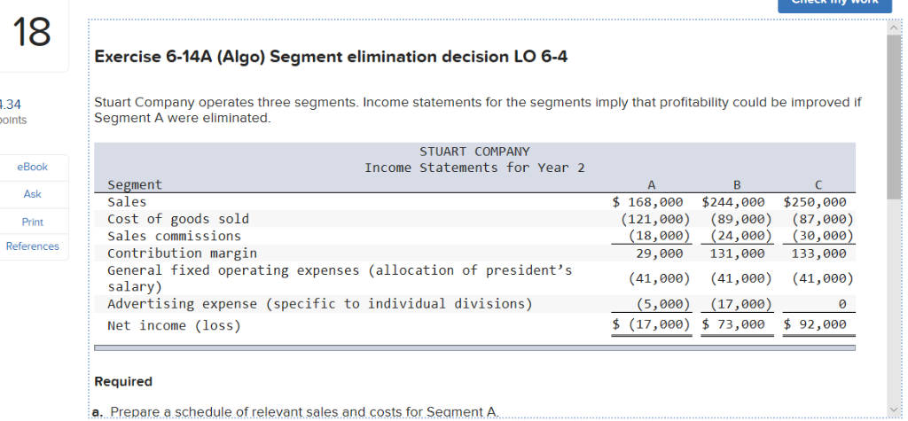 18 Exercise 6-14A (Algo) Segment elimination decision LO 6-4 Stuart Company