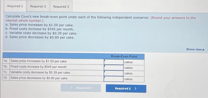 Degree of Operating Leverage (LO 6-4, 6- 5) Cove's Cakes is a