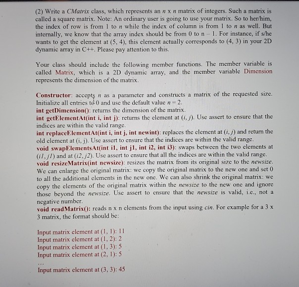 (2) Write a CMatrix class, which represents an nx n matrix