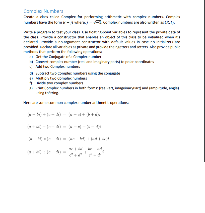  We are using Java 8 Complex Numbers Create a class called