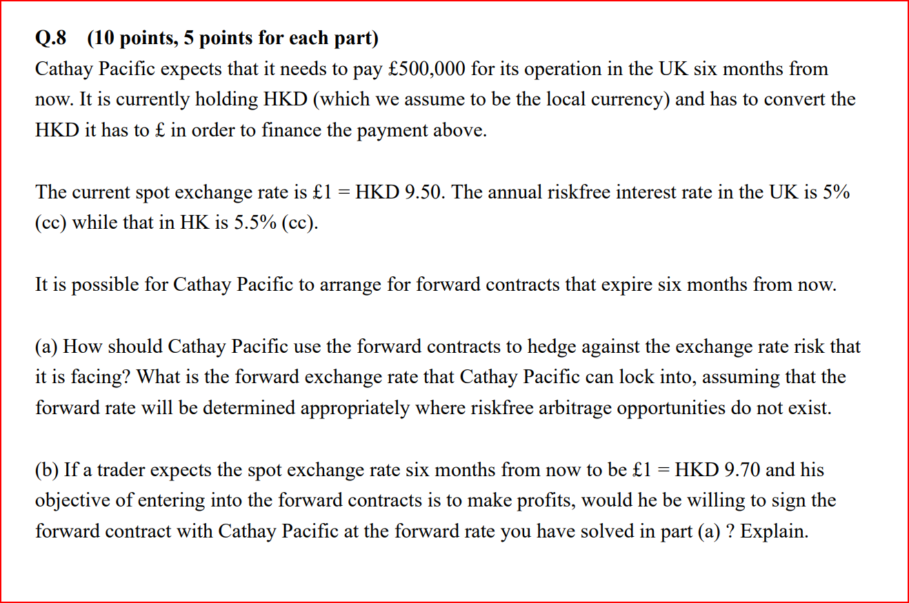 Q.8 (10 points, 5 points for each part) Cathay Pacific expects