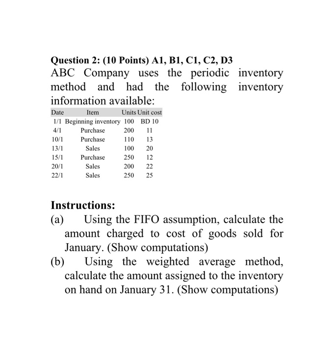 Question 2: (10 Points) A1, B1, C1, C2, D3 ABC Company
