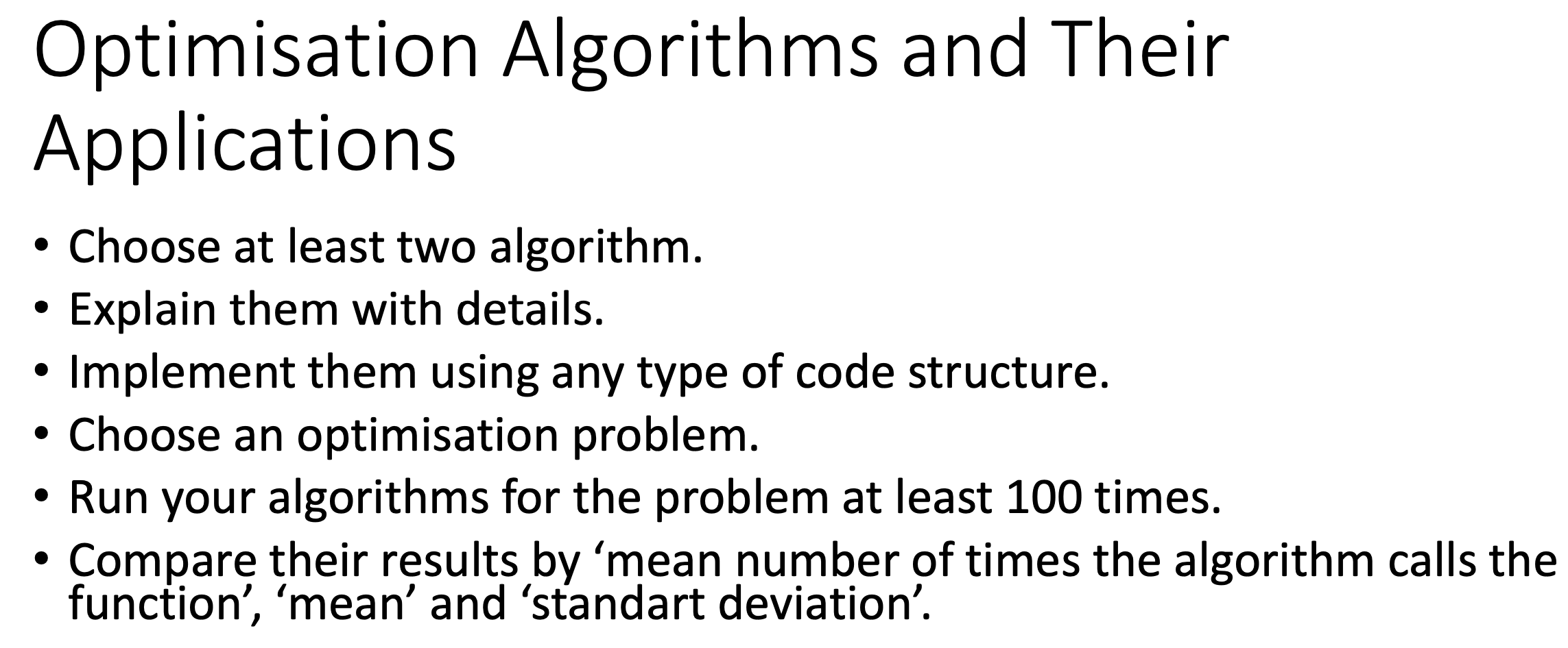  Optimisation Algorithms and Their Applications O Choose at least two algorithm.