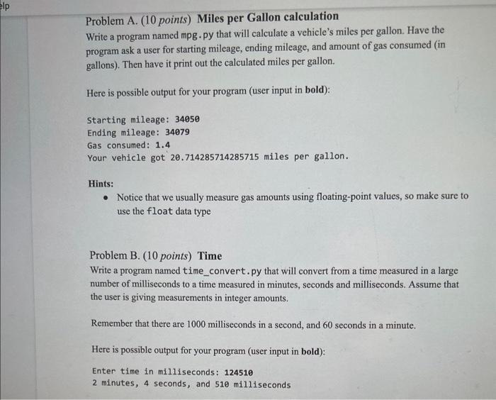  Problem A. (10 points) Miles per Gallon calculation Write a program
