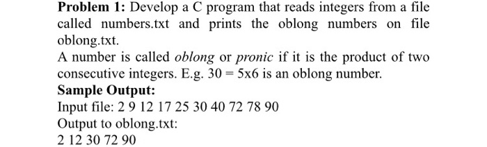  Problem 1: Develop a C program that reads integers from a