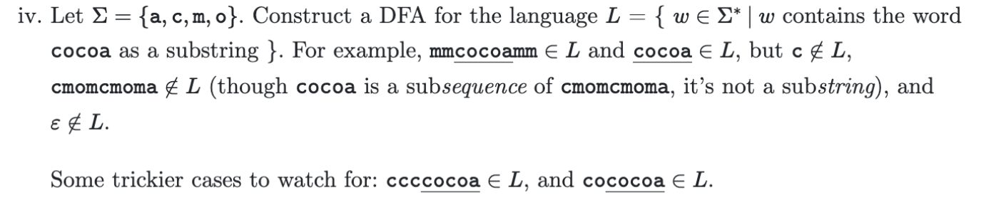  iv. Let ={a,c,m,o}. Construct a DFA for the language L={win**|w contains