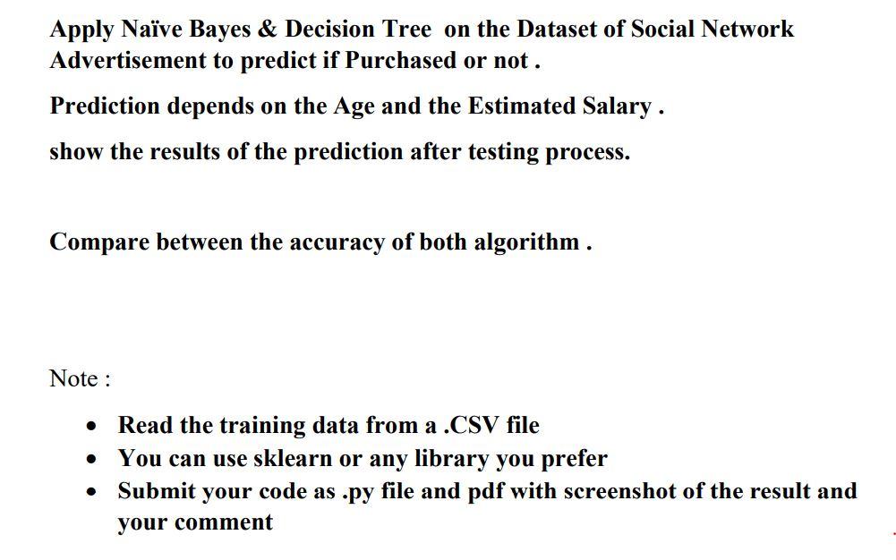 Machine intelligence: naiive bayes and decision tree write the python code for