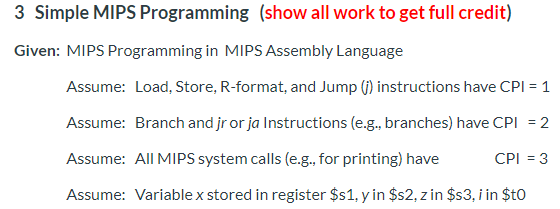  3 Simple MIPS Programming (show all work to get full credit)