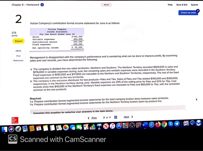 The company is divided into two sales territories --Northern and Southern The