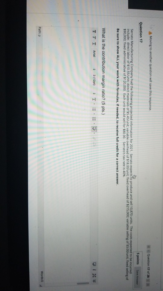  > Moving to another question will save this response. Question 17